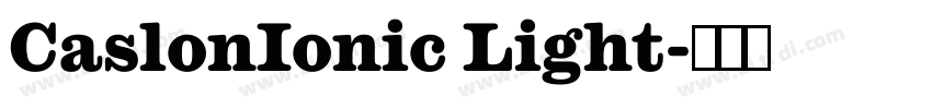CaslonIonic Light字体转换 CaslonIonic Light字体转换